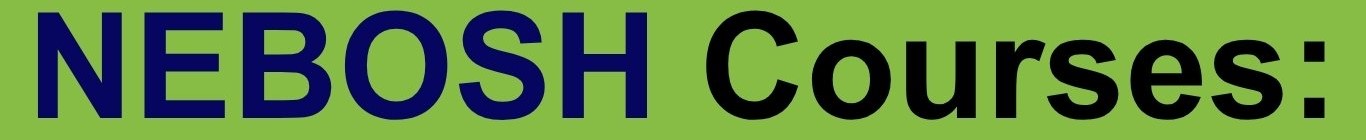 NEBOSH Courses title, green background